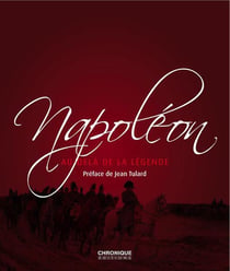Napoléon, au-delà de la légende