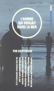 L'homme qui voulait boire la mer