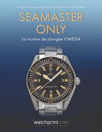 Seamaster Only : La Montre de Plongée Omega