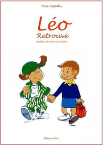 Léo, l'enfant retrouvé Tome 3
