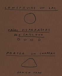 Construire un lac, faire disparaître des cailloux, porter un chapeau