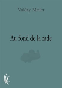 Au fond de la rade