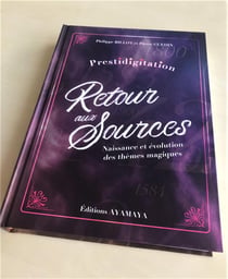 PRESTIDIGITATION - RETOUR AUX SOURCES : Naissance et évolution des thèmes magiques