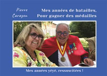 Mes annees de batailles, pour gagner des medailles