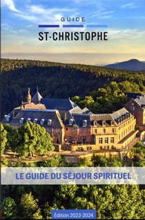 Guide St-Christophe : Le guide du séjour spirituel (édition 2023/2024)