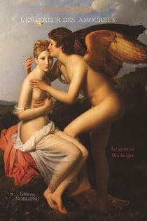 L'EMPEREUR DES AMOUREUX : Le général Boulanger