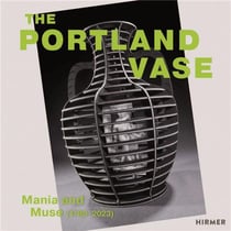 Portland vase: mania & muse (1780-2023) /anglais