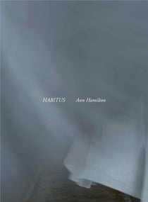 Ann hamilton habitus