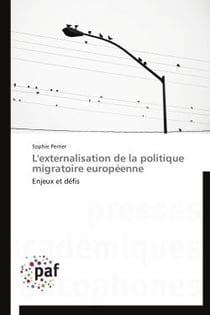 L'externalisation de la politique migratoire européenne