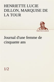 Journal d'une femme de cinquante ans (1/2)
