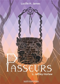 Passeurs Tome 1 - Jeffrey Horlaw