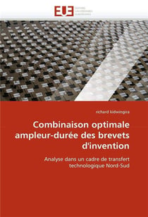 Combinaison optimale ampleur-duree des brevets d'invention