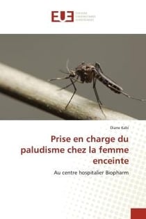 Prise en charge du paludisme chez la femme enceinte : Au centre hospitalier Biopharm