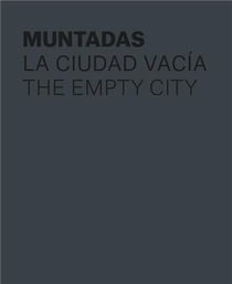 Antoni Muntadas : The empty city