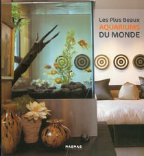 Les plus beaux aquariums du monde