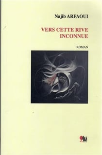 Vers cette rive inconnue