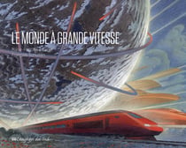 Autour du monde - le monde a grande vitesse