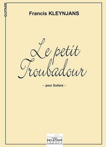 Le petit troubadour pour guitare