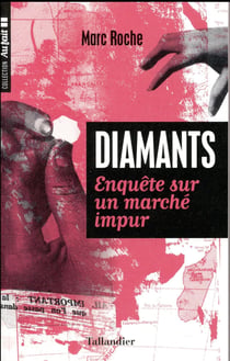 Éclats impurs - enquête sur le marché du diamant