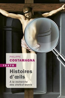 Histoire d'oeils - à la recherche des chefs-d'oeuvre