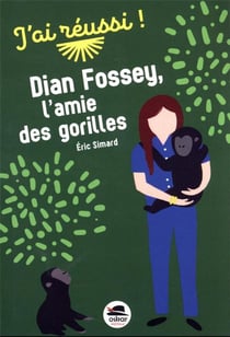 Dian Fossey, l'amie des gorilles