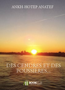 DES CENDRES ET DES POUSSIERES...