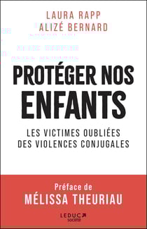 Protéger nos enfants : Les victimes oubliées des violences conjugales