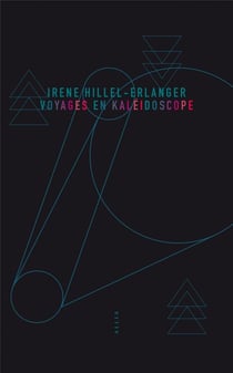 Voyages en kaléidoscope