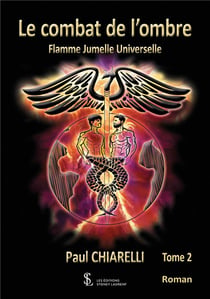 Le combat de l'ombre - flamme jumelle universelle - tome 2