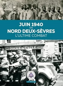 Juin 1940 en Nord Deux-Sèvres - l'ultime combat
