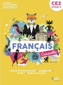 Caravelle : français - CE2 - manuel de l'élève (édition 2022)