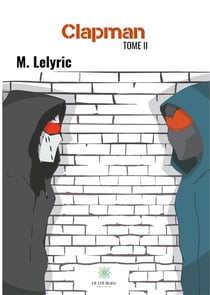 Clapman Tome 2