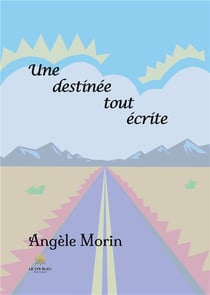 Une destinée tout écrite