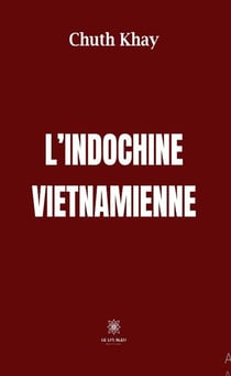 L'Indochine vietnamienne