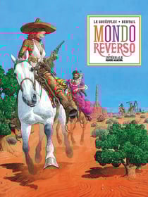 Mondo reverso : Intégrale vol.1