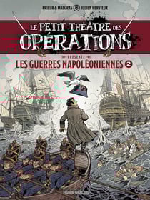 Le petit théâtre des opérations Hors-Série : Guerres Napoléoniennes Tome 2