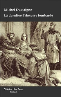 La dernière princesse lombarde