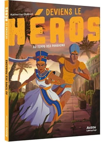 Deviens le héros : au temps des pharaons