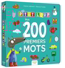 P'tit Loup : Mes 200 premiers mots