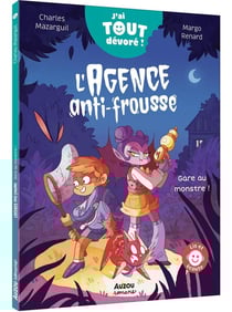 L'agence anti-frousse : Gare au monstre !