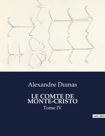 LE COMTE DE MONTE-CRISTO : Trahison et vengeance dans le Marseille du XIXe siècle