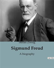 Sigmund Freud : A biography