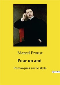 Pour un ami : Remarques sur le style