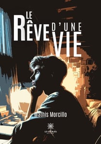 Le rêve d'une vie