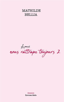 Le passé nous rattrape toujours 2