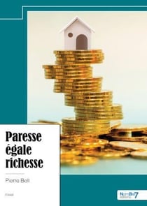 Paresse égale richesse