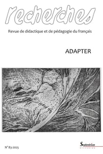 Recherches, revue de didactique et de pédagogie du français n.83/2 : Adapter