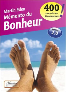 Mémento du bonheur - 400 conseils de bienheureux