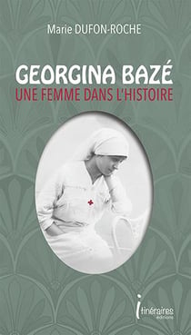 Georgina baze - une femme dans l'histoire, 1859-1946