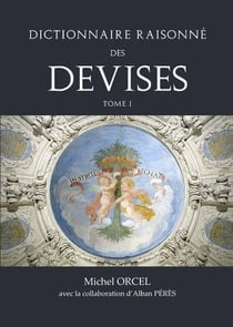 Dictionnaire raisonné des devises Tome I